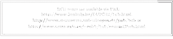 \fbox{\fbox{\parbox{14cm}{
\begin{center}\hspace{2mm} BCB issues are available v...
...{\bf http://www.astro.uvic.ca/$\sim$robb/bcb/comm42bcb.html}\\
\end{center} }}}